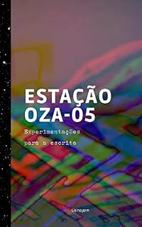 Livro Estação OZA-05: Experimentações para a escrita