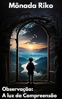 Livro Observação: A luz da Compreensão