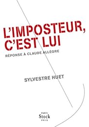 L' imposteur, c'est lui