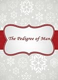 The Pedigree of Man by Annie  Besant