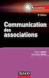 Communication des associations - 2e éd. (Entrepreneurs) (French Edition) by