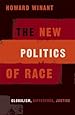 The New Politics Of Race: Globalism, Difference, Justice