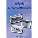 A Guide to Airborne Weapons