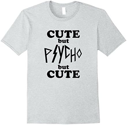 Mens Cute But Psycho But Cute Tee Shirt Large Heather Grey