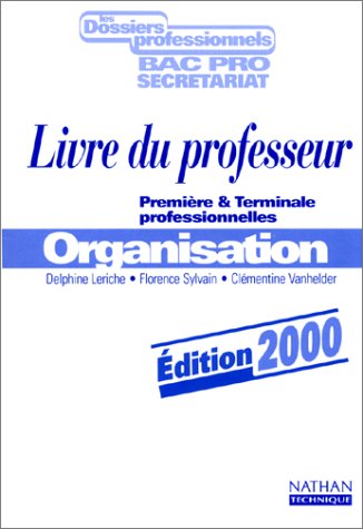 Organisation, première & terminale professionnelles