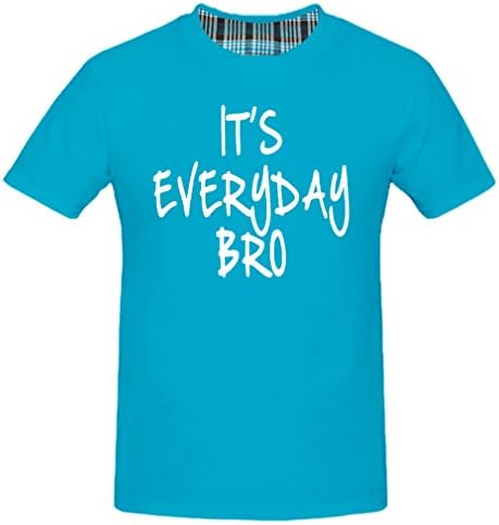 Kouhaqi Men's It's Everyday Bro T-shirt (Cyan_Blue Small)