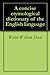 A concise etymological dictionary of the English language
