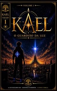 Livro KAEL : O GUARDIAO DA LUZ