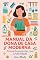 Livro Manual da dona de casa moderna : Como economizar com criatividade