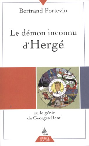 Le  démon inconnu d'Hergé ou Le génie de Georges Remi