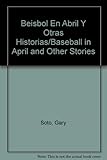 Image de Beisbol En Abril Y Otras Historias/Baseball in April and Other Stories (Spanish Edition)