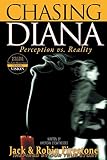 Chasing Diana: Perception vs. Reality by