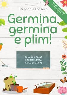 Livro Germina, germina e Plim!: Guia de horticultura para crianças