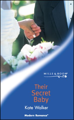 "Their Secret Baby (Modern Romance)" av Kate Walker