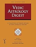 Vedic Astrology Digest Volume 1 by Dr. K S Charak, Rajeev Jhanji