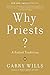 Why Priests?: A Failed Tradition