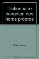 Dictionnaire Canadien Des Noms Propres 2920318063 Book Cover
