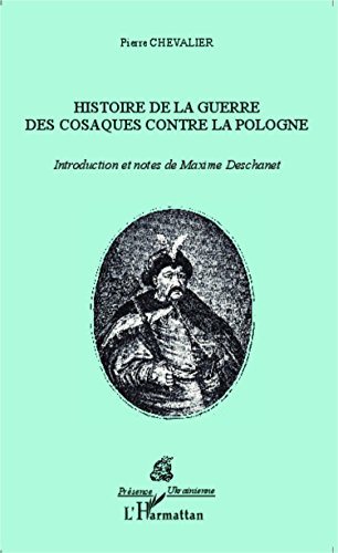 Histoire de la guerre des Cosaques contre la Pologne
