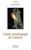 Guide astrologique de l'amour by 