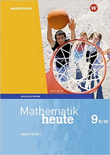 Mathematik heute 9 II/III – Arbeitsheft