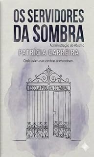Livro Os Servidores da Sombra