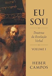 Livro Eu sou: a doutrina da revelação verbal de Deus