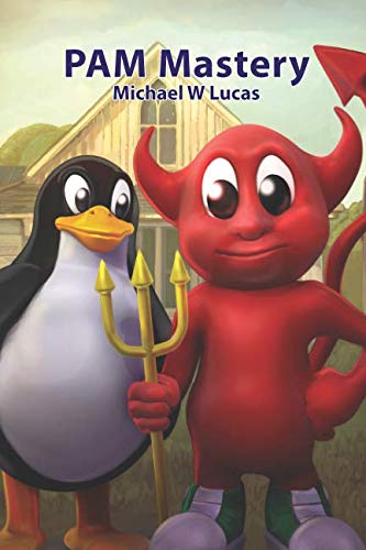 PAM Mastery (IT Mastery) by Michael W Lucas