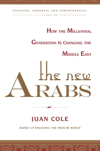 The New Arabs: How the Millennial Generation is Changing the Middle East
