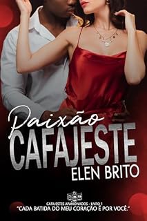 Livro Paixão Cafajeste (Cafajestes Apaixonados - Livro 1)
