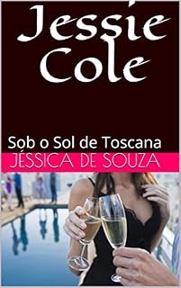 Livro Jessie Cole: Sob o Sol de Toscana