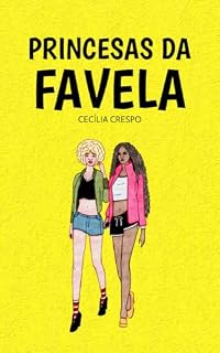 Livro PRINCESAS DA FAVELA