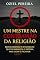 Livro UM MESTRE NA CONTRAMÃO DA RELIGIÃO : Redescobrindo o Evangelho que escandaliza o sistema, mas salva o pecador