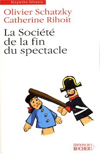 La  société de la fin du spectacle