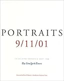 Portraits: 9/11/01: The Collected "Portraits of Grief" from The New York Times