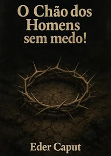 Livro O Chão dos Homens sem Medo