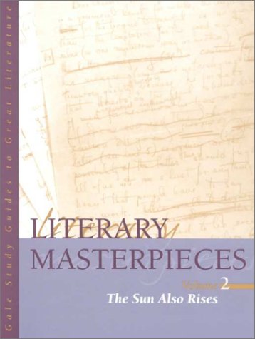 Literary Masterpieces: The Sun Also Rises by Albert J. Defazio III