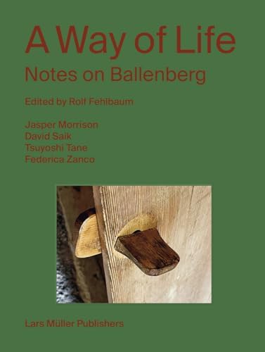 Jasper Morrison: The Good Life: Perceptions of the Ordinary
