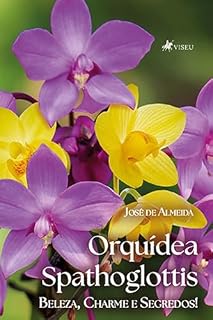 Livro Orquídea Spathoglottis: Beleza, Charme e Segredos!