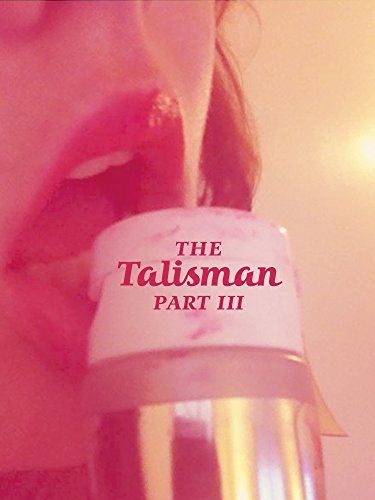 The Talisman Part Three (FEMDOM TEASE AND DENIAL EROTICA)