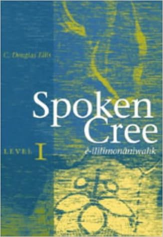 Spoken Cree Level Ii E Ililimonaniwahk E Ililimonaniwahk Amazon De Ellis C Douglas Fremdsprachige Bucher