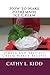 How to Make Homemade Ice Cream: Simple and Easy Ice Cream Maker Recipes by Cathy L. Kidd