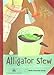 Alligator Stew: Favourite Poems 0929095251 Book Cover