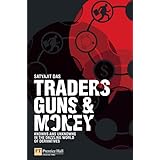 Traders, Guns & Money: Knowns And Unknowns in the Dazzling World of Derivatives