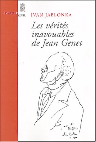 Les  vérités inavouables de Jean Genet