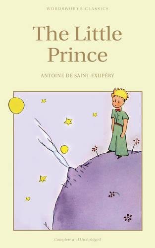 The Little Prince (Wordsworth Children's Classics) (Wordsworth Collection)