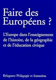 Faire des Européens ?