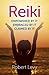 Reiki: Empowered By It, Embraced By It, Claimed By It by Robert Levy
