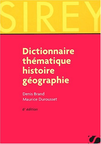 Dictionnaire thématique histoire-géographie