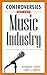 Controversies of the Music Industry: (Contemporary Controversies) by 