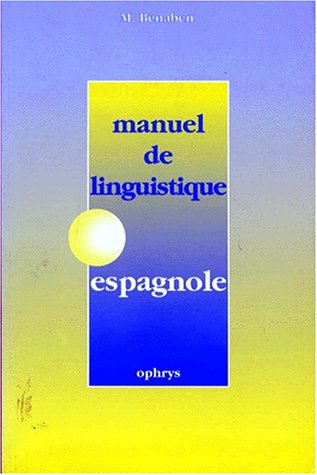 Amazon Fr Manuel De Linguistique Espagnole Benaben M Livres